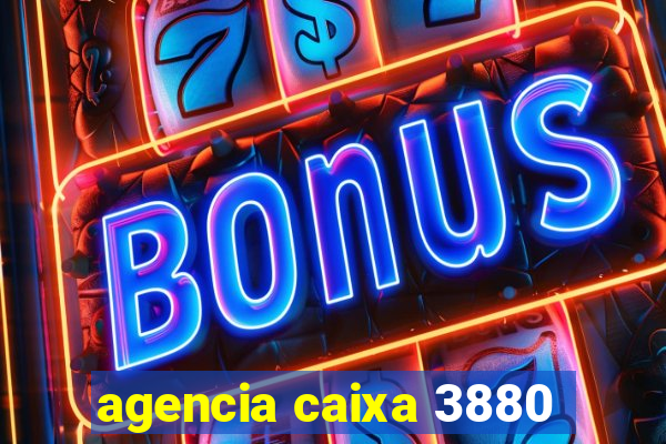 agencia caixa 3880